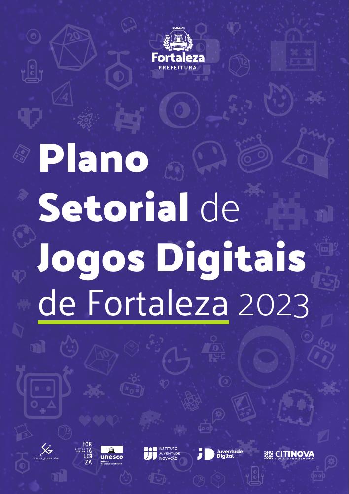 Capa de Plano Setorial de Jogos Digitais de Fortaleza